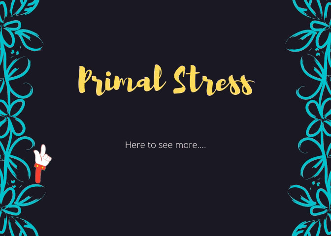 primal stress